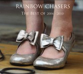 Rainbow Chasers: The Best of 2004-2010 (Talking Elephant TECD164)