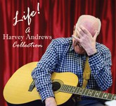 Harvey Andrews: Life! (HASKA CD 006)