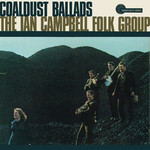 The Ian Campbell Folk Group: Coaldust Ballads (Transatlantic TRA 123)