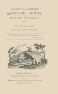 David Herd: Ancient and Modern Scottish Songs, Heroic Ballads, etc. David Herd: Ancient and Modern Scottish Songs, Heroic Ballads, etc., Second Volume