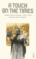 Roy Palmer: A Touch on the Times Roy Palmer: A Touch on the Times