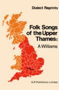 Alfred Williams: Folk-Songs of the Upper Thames Alfred Williams: Folk-Songs of the Upper Thames