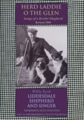 Herd Laddie o’ the Glen: Songs of a Border Shepherd Herd Laddie o’ the Glen: Songs of a Border Shepherd