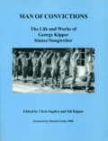 Man of Convictions: The Life and Works of George Kipper Man of Convictions: The Life and Works of George Kipper