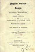 Robert Jamieson: Popular Ballads and Songs Robert Jamieson: Popular Ballads and Songs