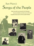 Gale Huntington et al: Sam Henry’s Songs of the People Gale Huntington et al: Sam Henry’s Songs of the People
