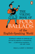 The Viking Book of Folk Ballads of the English-Speaking World The Viking Book of Folk Ballads of the English-Speaking World