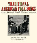 Anne Warner: Traditional American Folk Songs Anne Warner: Traditional American Folk Songs