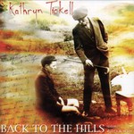 Kathryn Tickell: Back to the Hills (Resilient RES001) Kathryn Tickell: Back to the Hills (Resilient RES001)