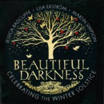 Jessica Radcliffe, Lisa Ekström, Martin Simpson: Beautiful Darkness (High Bohemia HBR CD002) Jessica Radcliffe, Lisa Ekström, Martin Simpson: Beautiful Darkness (High Bohemia HBR CD002)