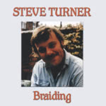 Steve Turner: Braiding (Steve Turner) Steve Turner: Braiding (Steve Turner)