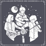Alden Patterson and Dashwood: By the Night (AP&D DL) Alden Patterson and Dashwood: By the Night (AP&D DL)