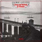 Various Artists: Coorse and Fine (Springthyme SPR 1017) Various Artists: Coorse and Fine (Springthyme SPR 1017)