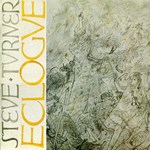 Steve Turner: Eclogue (Fellside FE042) Steve Turner: Eclogue (Fellside FE042)
