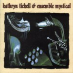 Kathryn Tickell & Ensemble Mystical (Park PRKCD 57) Kathryn Tickell & Ensemble Mystical (Park PRKCD 57)