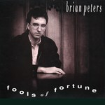 Brian Peters: Fools of Fortune (Harbourtown HAR 005) Brian Peters: Fools of Fortune (Harbourtown HAR 005)