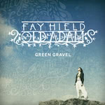 Fay Hield: Green Gravel (Soundpost) Fay Hield: Green Gravel (Soundpost)