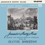 Jeannie Robertson: Jeannie’s Merry Muse (EMI/HMV 7EG 8534) Jeannie Robertson: Jeannie’s Merry Muse (EMI/HMV 7EG 8534)