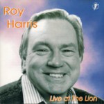 Roy Harris: Live at The Lion (WildGoose WGS297CD)