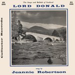 Jeannie Robertson: Lord Donald (Collector JFS 4001) Jeannie Robertson: Lord Donald (Collector JFS 4001)