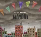 Lady Maisery: Mayday (RootBeat RBRCD19) Lady Maisery: Mayday (RootBeat RBRCD19)