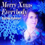Karine Polwart: Merry Xmas Everybody (Proper) Karine Polwart: Merry Xmas Everybody (Proper)
