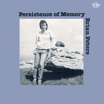 Brian Peters: Persistence of Memory (Fellside FE051) Brian Peters: Persistence of Memory (Fellside FE051)