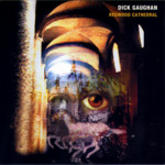 Dick Gaughan: Redwood Cathedral (Greentrax CDTRAX158) Dick Gaughan: Redwood Cathedral (Greentrax CDTRAX158)