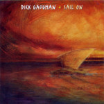 Dick Gaughan: Sail On (Greentrax CDTRAX109) Dick Gaughan: Sail On (Greentrax CDTRAX109)
