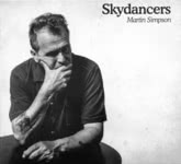 Martin Simpson: Skydancers (Topic TXCD613) Martin Simpson: Skydancers (Topic TXCD613)