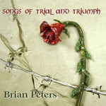 Brian Peters: Songs of Trial and Triumph (Pugwash PUG CD 007) Brian Peters: Songs of Trial and Triumph (Pugwash PUG CD 007)