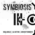 Ross Ainslie, Ali Hutton, Jenn Butterworth: Symbiosis III (Symbiosis) Ross Ainslie, Ali Hutton, Jenn Butterworth: Symbiosis III (Symbiosis)