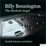 Billy Bennington: The Barford Angel (Veteran VT152CD) Billy Bennington: The Barford Angel (Veteran VT152CD)