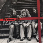 Anna Massie, Jenn Butterworth & Mairearad Green: The Missing Gift (Foot Stompin’ CDFSR1732) Anna Massie, Jenn Butterworth & Mairearad Green: The Missing Gift (Foot Stompin’ CDFSR1732)