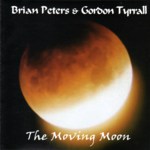 Brian Peters & Gordon Tyrrall: The Moving Moon (Gaho GAH CD 03) Brian Peters & Gordon Tyrrall: The Moving Moon (Gaho GAH CD 03)