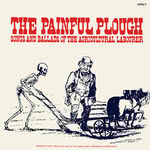The Painful Plough (Impact IMP-A 103) The Painful Plough (Impact IMP-A 103)
