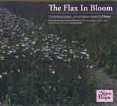 The Flax in Bloom (Topic TSCD677) The Flax in Bloom (Topic TSCD677)