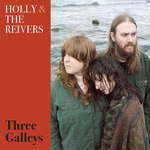 Holly & the Reivers: Three Galleys (Holly & the Reivers HATR2508) Holly & the Reivers: Three Galleys (Holly & the Reivers HATR2508)