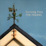 The Fagans: Turning Fine (The Fagans FMCD005) The Fagans: Turning Fine (The Fagans FMCD005)