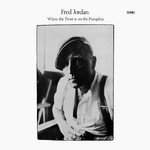 Fred Jordan: When the Frost Is on the Pumpkin (Topic 12TS233) Fred Jordan: When the Frost Is on the Pumpkin (Topic 12TS233)