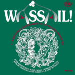 Wassail! A Traditional Celebration of an English Midwinter (Fellside FECD125)