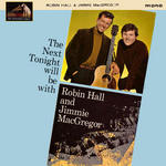 Robin Hall and Jimmie Macgregor: The Next Tonight Will Be With … (His Master’s Voice CLP 1715)