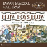 Ewan MacColl & A.L. Lloyd: Blow Boys Blow (Empire Musicwerks 545 450 849-2)