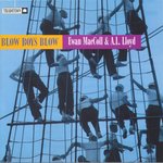 Ewan MacColl & A.L. Lloyd: Blow Boys Blow (Rykodisc Tradition TCD1024)