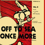 A.L. Lloyd, Ewan MacColl: Off to Sea Once More (10" Stinson SLP 81)