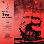 A.L. Lloyd, Ewan MacColl: Off to Sea Once More (12" Stinson Collector’s Series SLP 81)