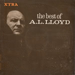 A.L. Lloyd: The Best of A.L. Lloyd (Transatlantic XTRA 5023)