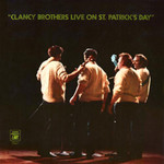 The Clancy Brothers with Louis Killen: Live on St. Patrick's Day (Audio Fidelity AFSD 6256)