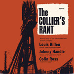 Louis Killen, Colin Ross, Johnny Handle: The Collier's Rant (Topic TOP74)