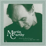 Martin Carthy: Along the Road Forever (Madfish SMABX1259) Martin Carthy: Along the Road Forever (Madfish SMABX1259)